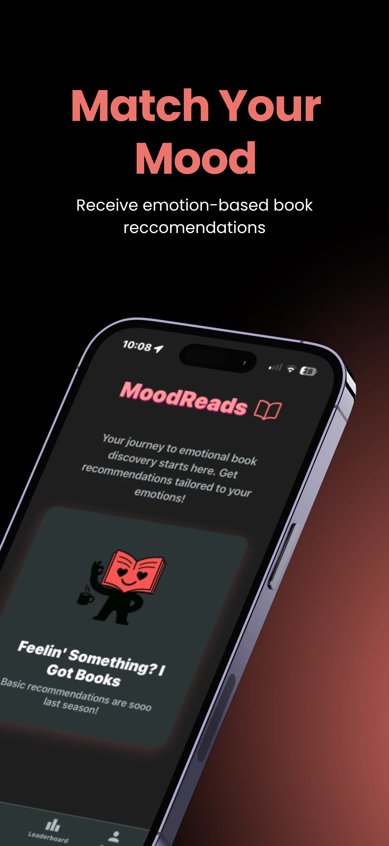 The headline “Match Your Mood” above a phone showing the MoodReads home screen, which reads “Feelin’ Something? I Got Books.”